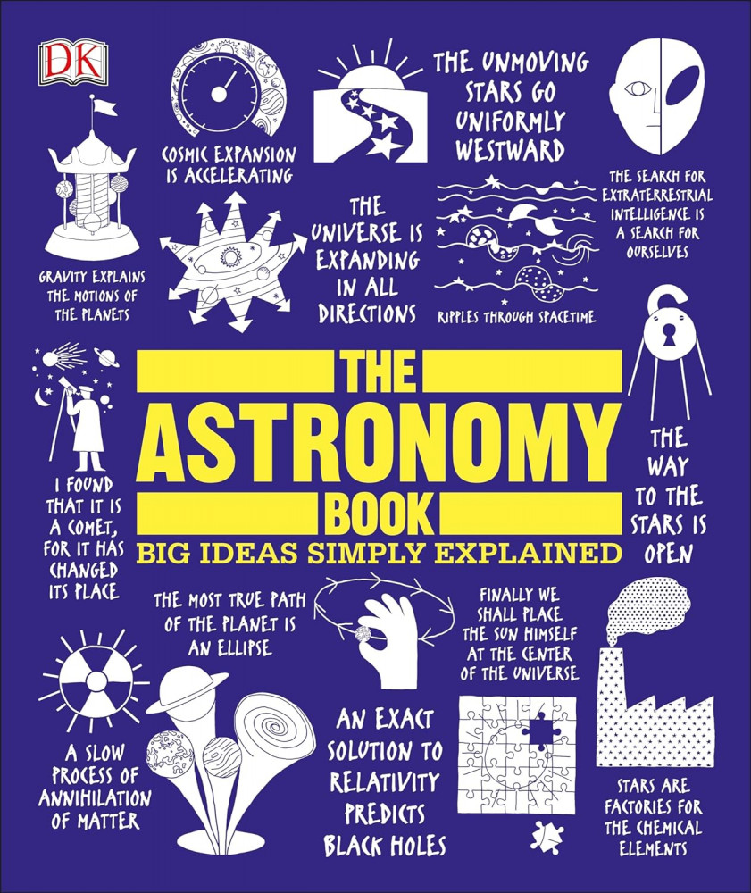 The Astronomy Book. Big Ideas Simply Explained