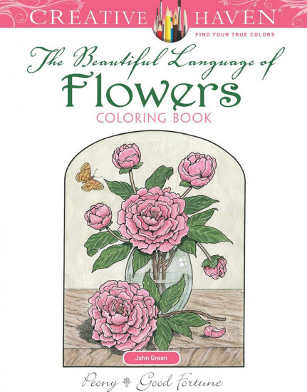 Creative Haven The Beautiful Language of Flowers Coloring Book