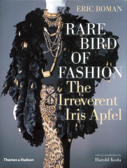 Rare Bird of Fashion. The Irreverent Iris Apfel