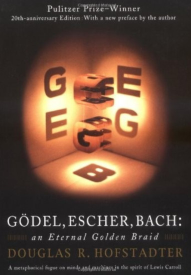 Gödel, Escher, Bach. An Eternal Golden Braid