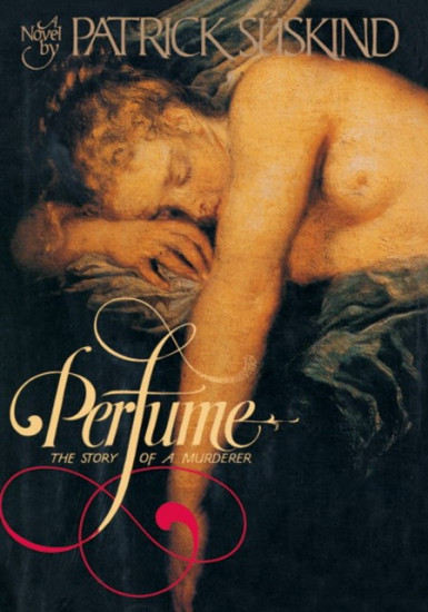 Perfume. The Story of a Murderer