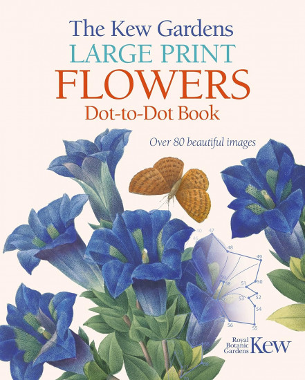 Kew Gardens Large Print Flowers Dot-To-Dot Book