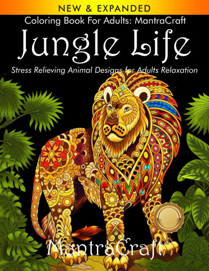 Jungle Life. Stress Relieving Animal Designs for Adults Relaxation