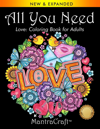 All You Need. Love. Coloring Book for Adults