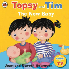 Topsy and Tim. The New Baby