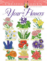Creative Haven a Year in Flowers Coloring Book