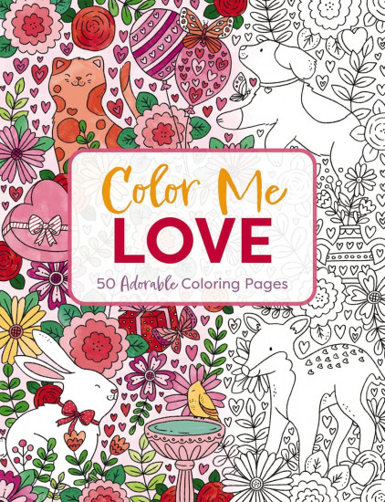 Color Me Love: A Valentine's Day Coloring Book
