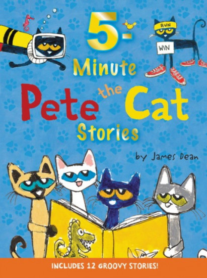 Pete the Cat. 5-Minute Pete the Cat Stories