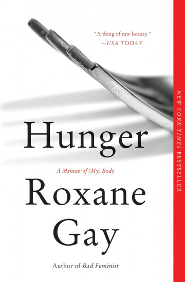 Hunger. A Memoir of (My) Body