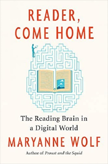 Reader, Come Home. The Reading Brain in a Digital World