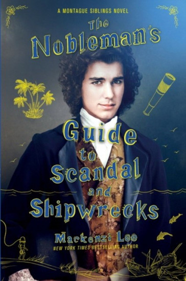 The Nobleman`s Guide to Scandal and Shipwrecks