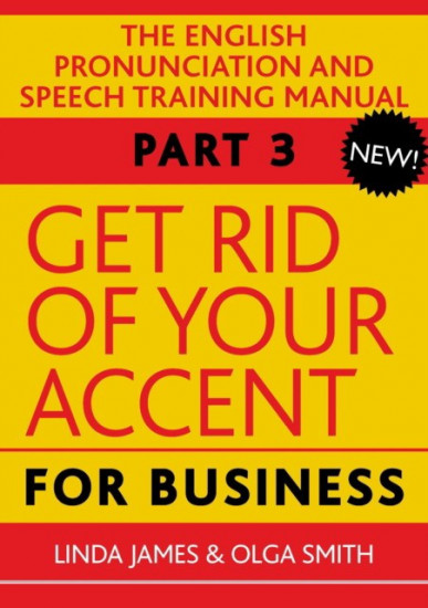 Get Rid of Your Accent for Business. Part 3