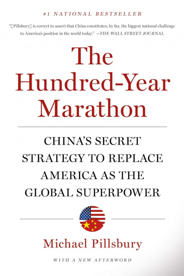 The Hundred-Year Marathon. China's Secret Strategy to Replace America as the Global Superpower