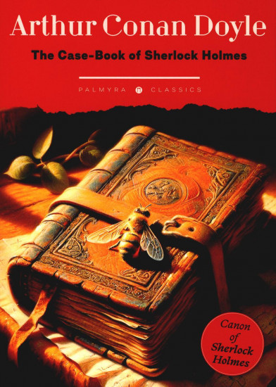 The Case-Book of Sherlock Holmes