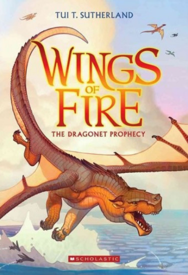 Wings of Fire Book One. The Dragonet Prophecy