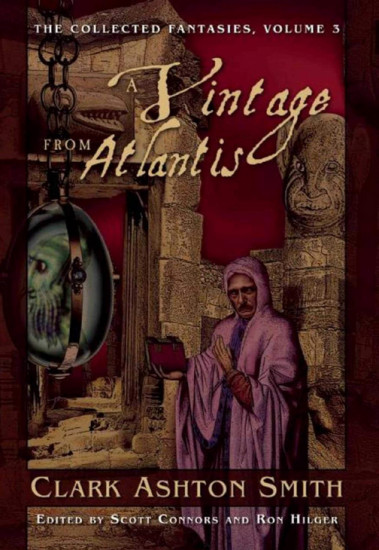 A Vintage from Atlantis. The Collected Fantasies. Volume 3