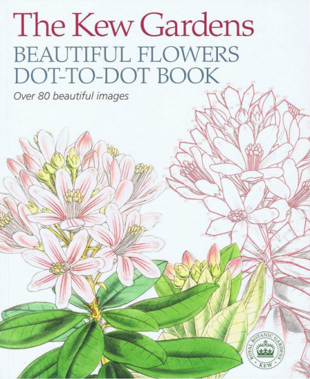 The Kew Gardens Beautiful Flowers Dot-To-Dot Book