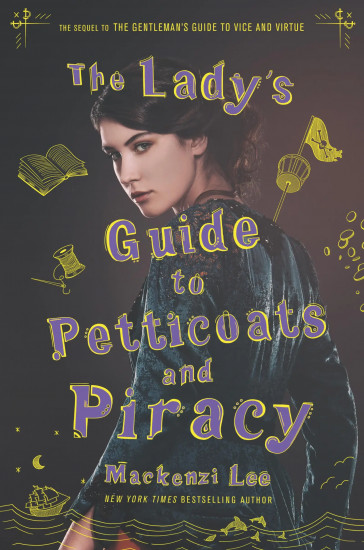 The Lady’s Guide to Petticoats and Piracy