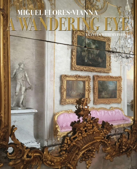 A Wandering Eye. Travels with My Phone