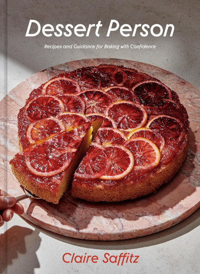 Dessert Person. Recipes and Guidance for Baking with Confidence