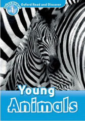 Oxford read and discover 1. Young animals