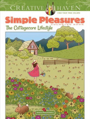 Creative Haven Simple Pleasures Coloring Book. The Cottagecore Lifestyle
