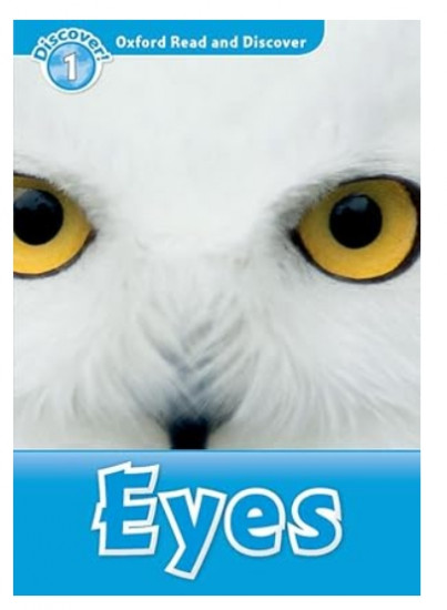 Oxford read and discover 1. Eyes