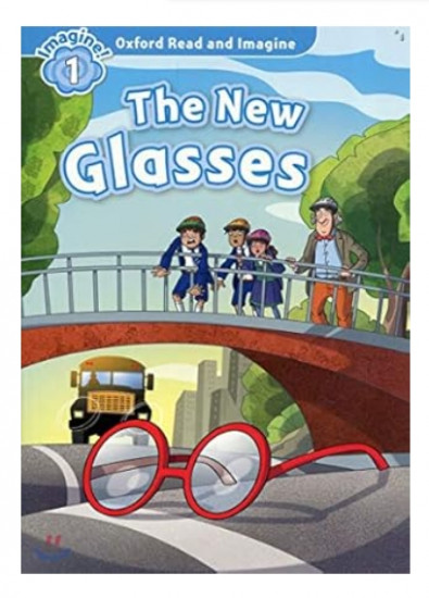 Oxford Read and Imagine 1. The new glasses