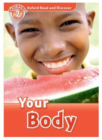 Oxford read and discover 2. Your Body