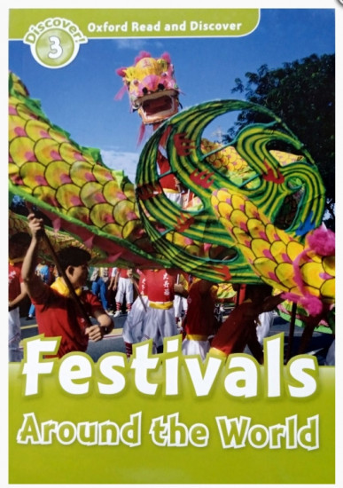 Oxford read and discover 3. Festivals Around the World
