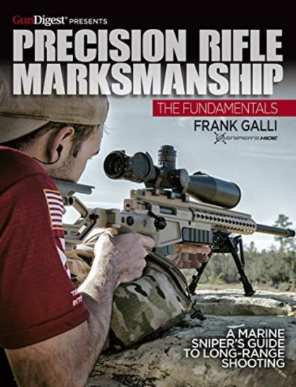 Precision Rifle Marksmanship: The Fundamentals