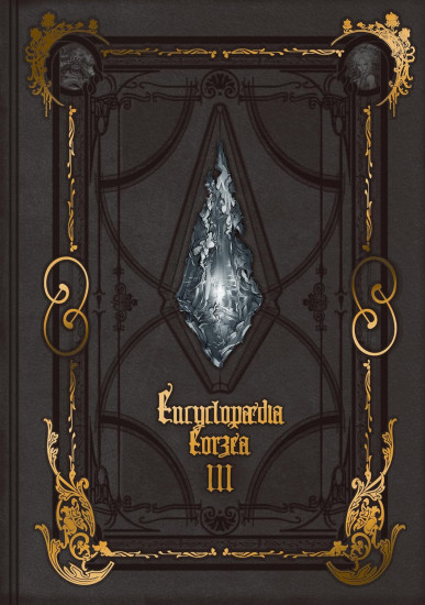 Encyclopaedia Eorzea.The World of Final Fantasy XIV. Volume III