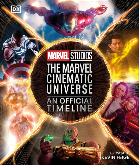 The Marvel Studios. The Marvel Cinematic Universe. An Official Timeline