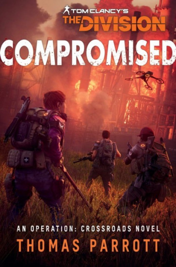 Compromised. Tom Clancy's The Division