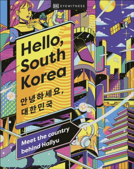 Hello, South Korea. Meet the Country Behind Hallyu