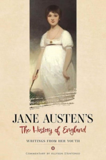The History of England: Writings from Her Youth