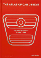 The Atlas of Car Design. The World`s Most Iconic Cars
