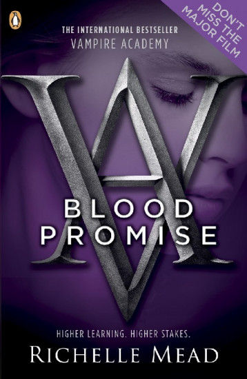 Vampire Academy. Blood Promise