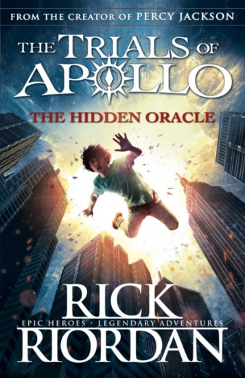 The Trials of Apollo. Book 1. The Hidden Oracle