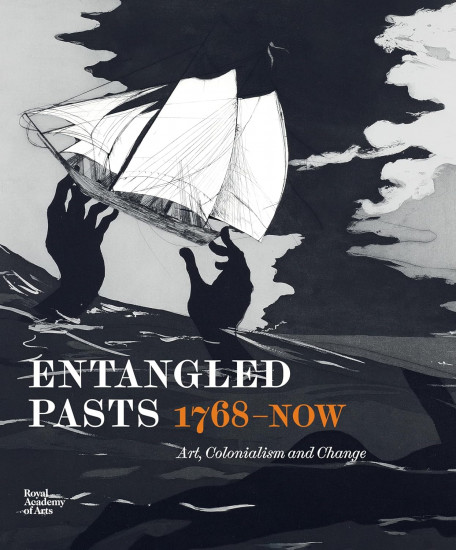 Entangled Pasts, 1768–Now: Art, Colonialism and Change