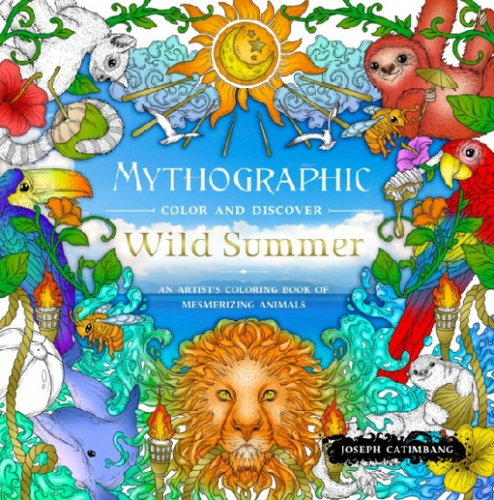 Mythographic Color and Discover. Wild Summer: An Artist’s Coloring Book of Mesmerizing Animals