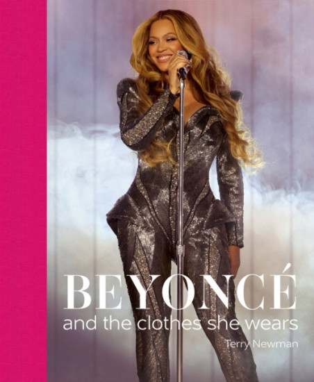 Beyonce: And the Clothes They Wear