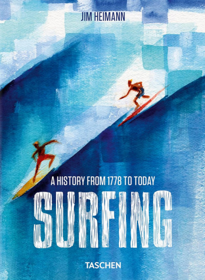 Surfing. A History from 1778 to Today