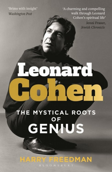 Leonard Cohen. The Mystical Roots of Genius