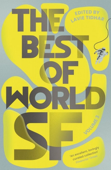 The Best of World SF. Volume 3
