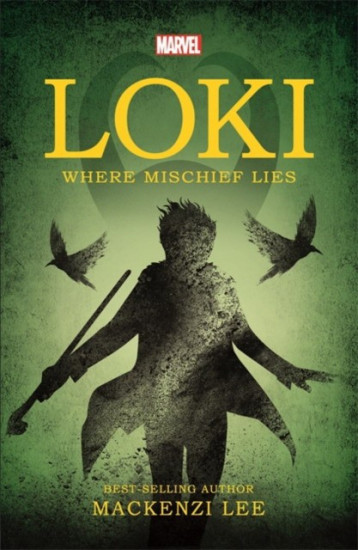Marvel. Loki Where Mischief Lies