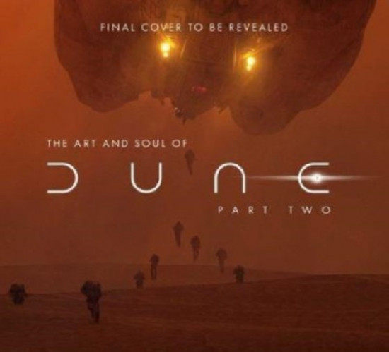 The Art and Soul of Dune. Part Two