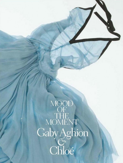 Mood of the Moment. Gaby Aghion and Chloe