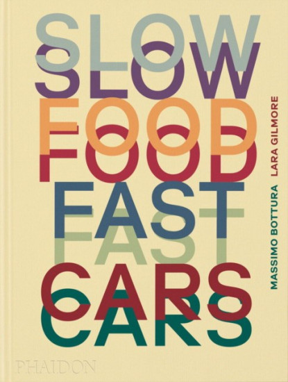 Slow Food. Fast Cars