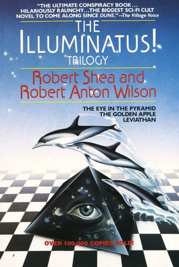 The Illuminatus! Trilogy. The Eye in the Pyramid, The Golden Apple, Leviathan